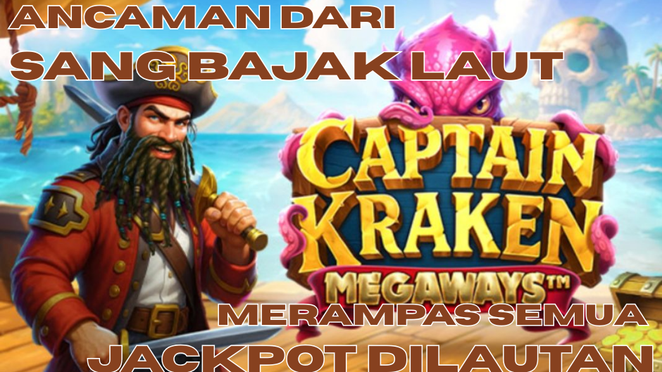 MERAMPAS JACKPOT DILAUTAN BERSAMA CAPTAIN KRAKEN