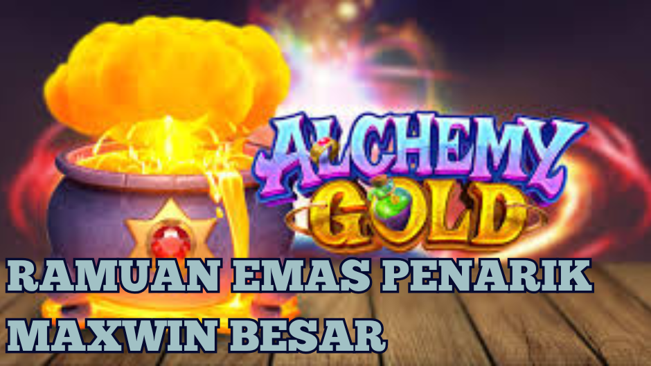 RAMUAN EMAS PENARIK MAXWIN BESAR ALCHEMY GOLD