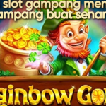 GAMPANG MENANG DAN SENANG HANYA DI RAINBOW GOLD